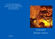 claréus-theodor - gruvraset