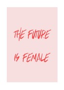 The Future Is Female | Gör en egen poster